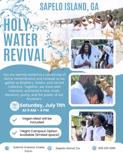 Holy Water Baptism -  Sapelo Island, Ga - July 11th (7/11)