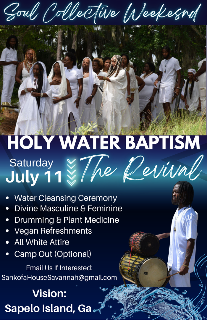 Holy Water Baptism -  Sapelo Island, Ga - July 11th (7/11)